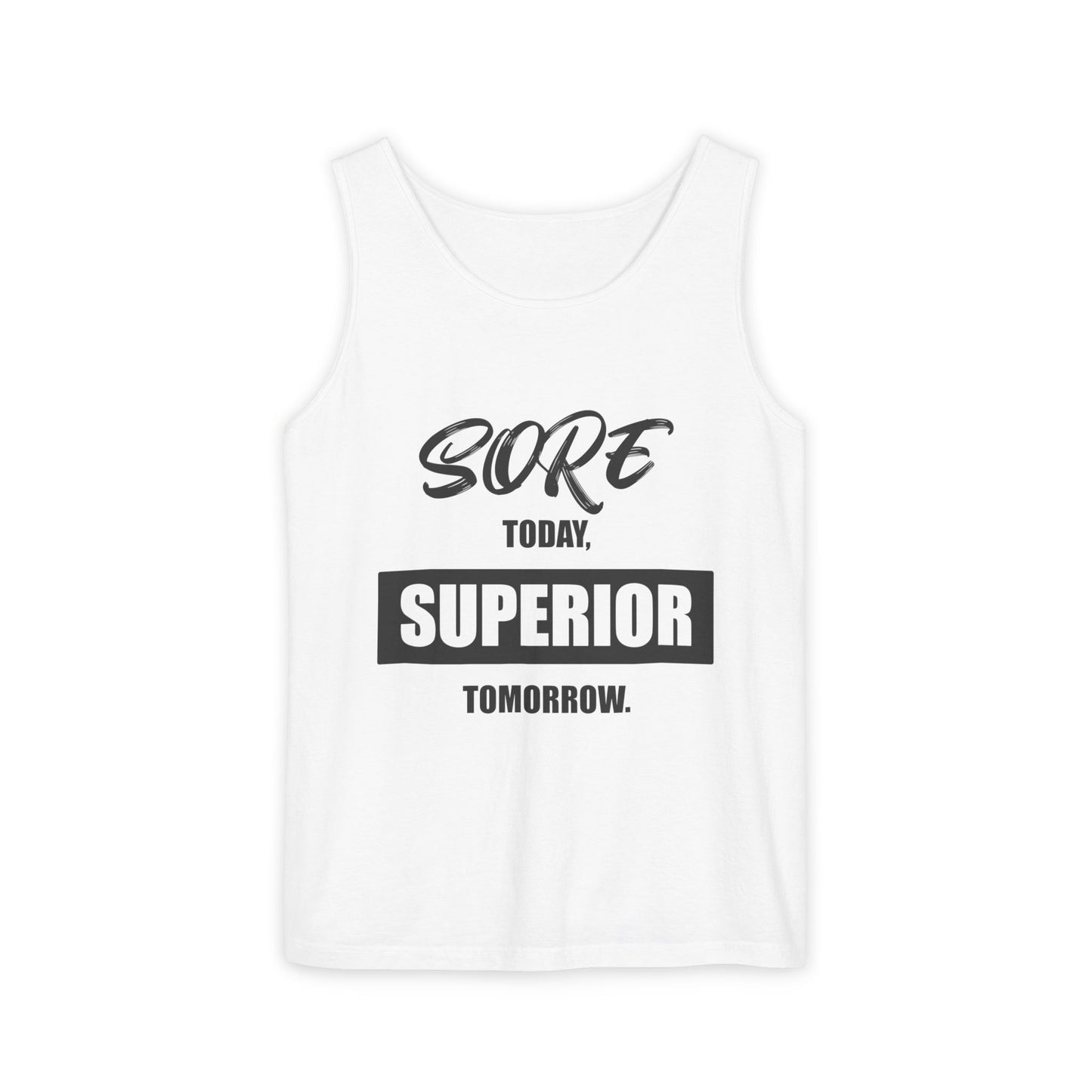SORE TODAY, SUPERIOR TOMORROW Tank Top, Motivational Gym Wear, Unisex Athletic Shirt, Fitness Apparel, Summer Workout Top