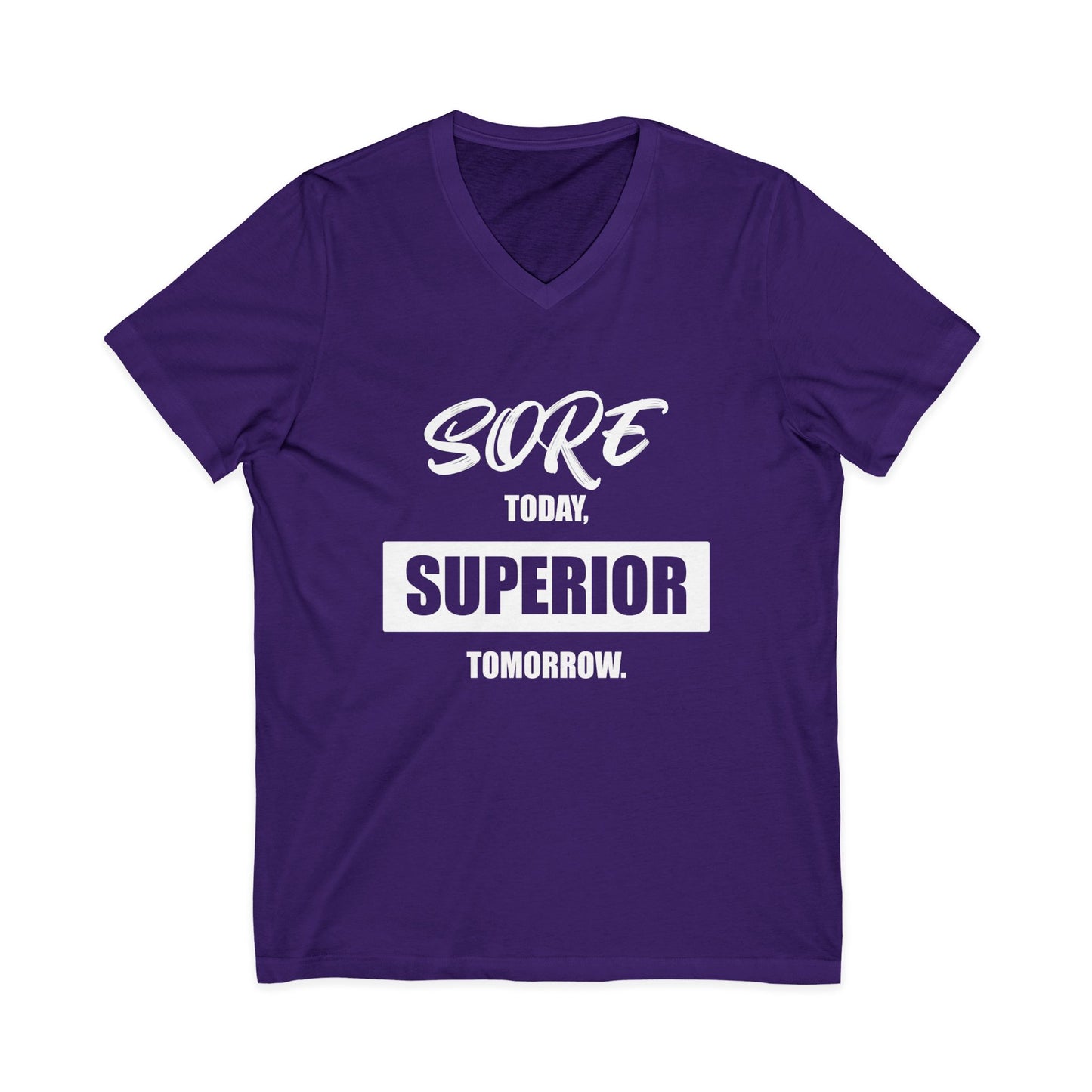 Sore Today Superior Tomorrow Workout Shirt | King7hit Fitness