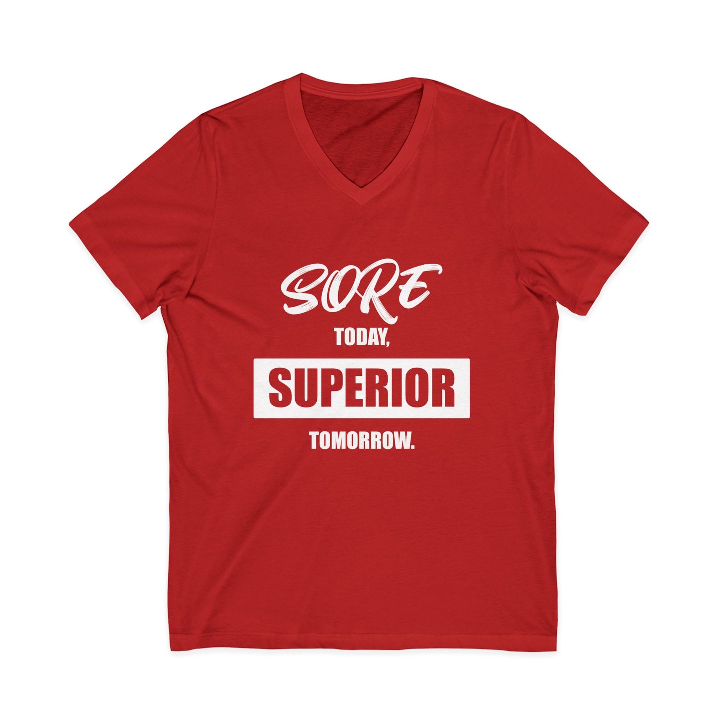 Sore Today Superior Tomorrow Workout Shirt | King7hit Fitness