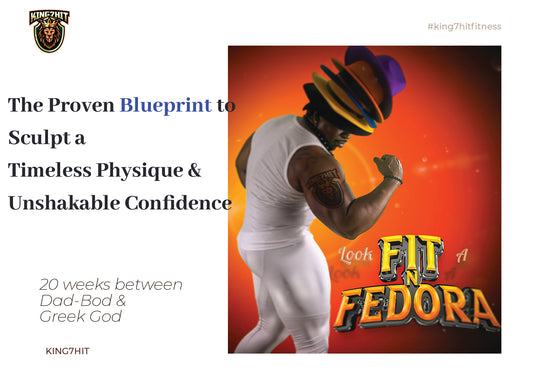 Fit In A Fedora Ebook: The Blueprint to sculpt a Body Worthy of a Fedora
