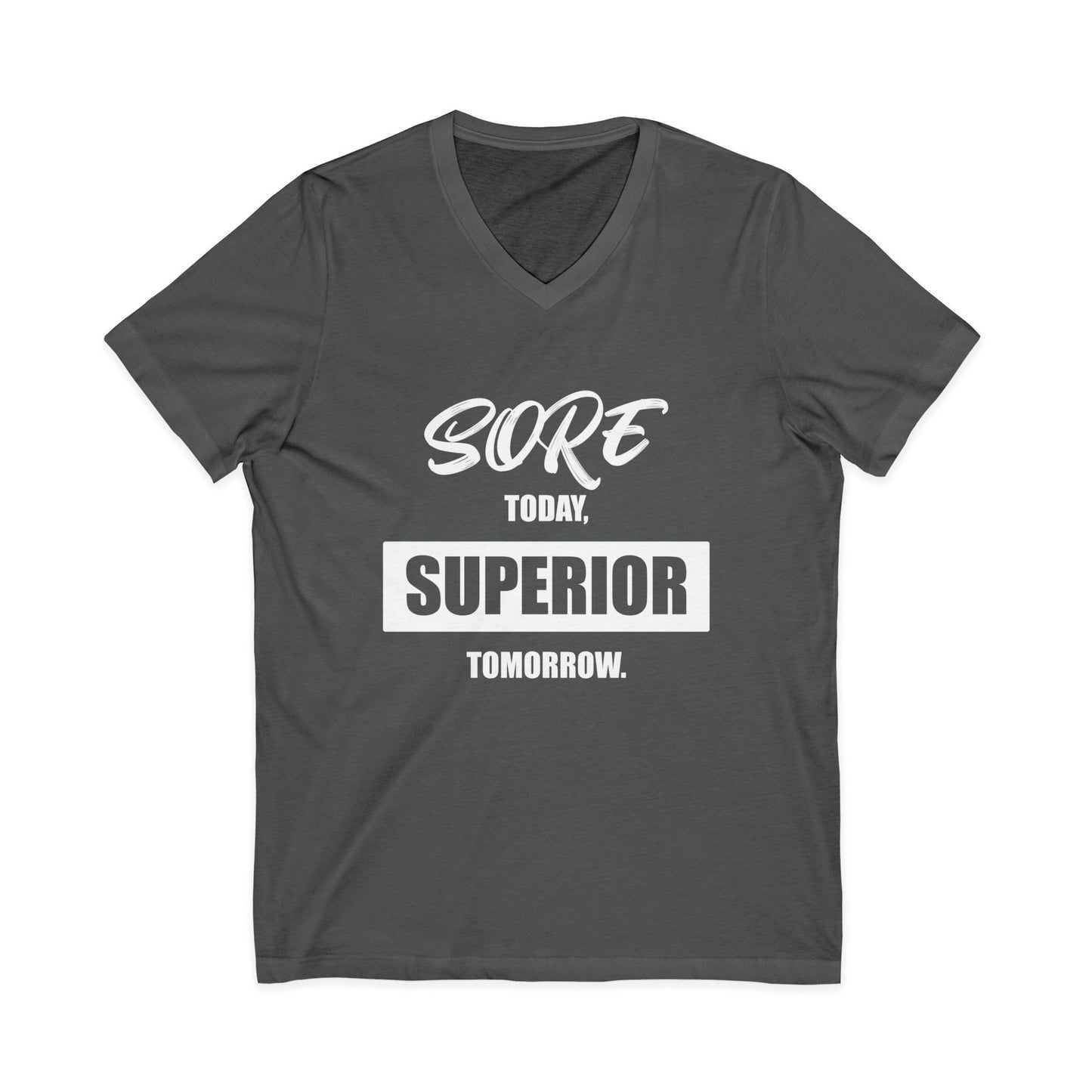 Sore Today Superior Tomorrow Workout Shirt | King7hit Fitness