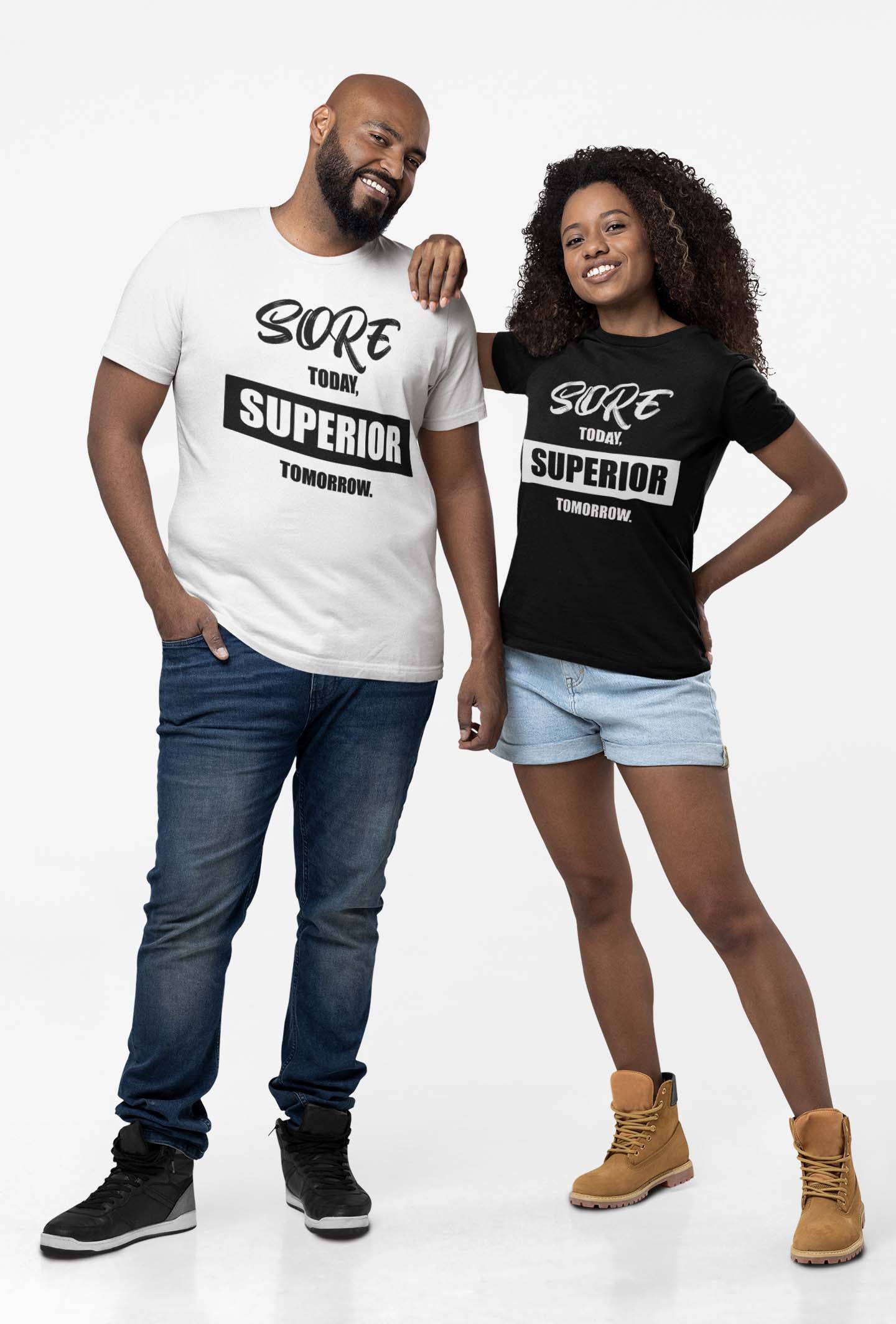 Sore Today Superior Tomorrow Workout Shirt | King7hit Fitness