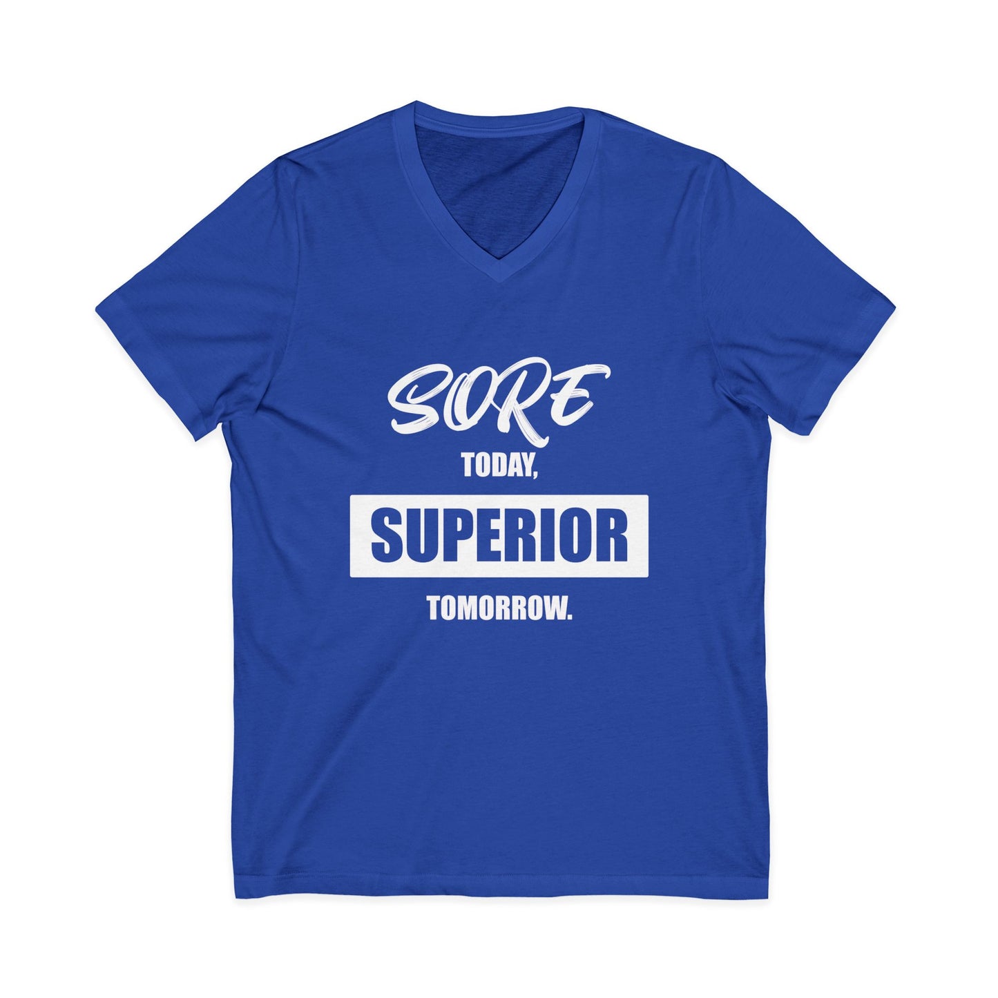Sore Today Superior Tomorrow Workout Shirt | King7hit Fitness